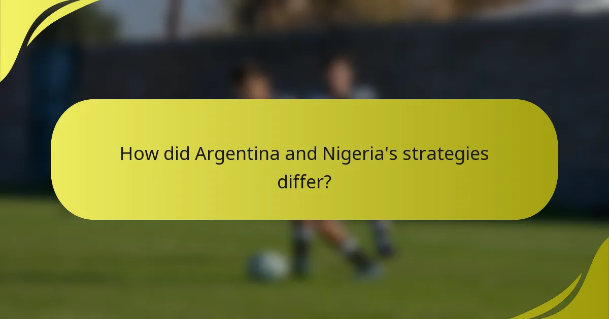Wie unterschieden sich die Strategien von Argentinien und Nigeria?