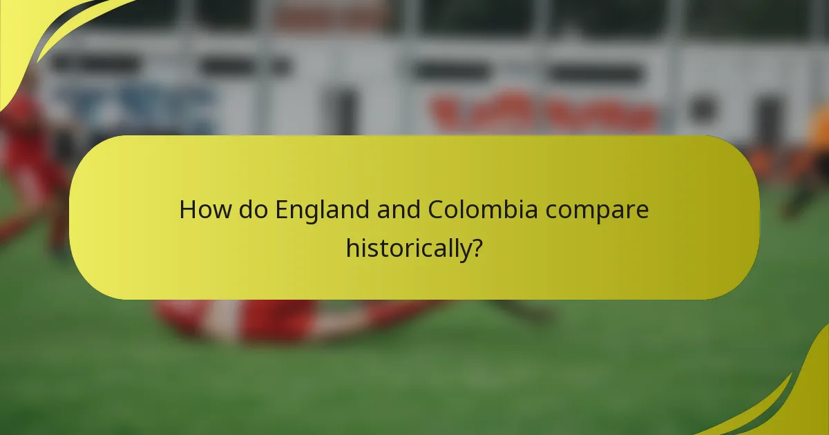 Wie vergleichen sich England und Kolumbien historisch?