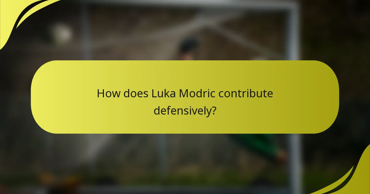 Wie trägt Luka Modric defensiv bei?