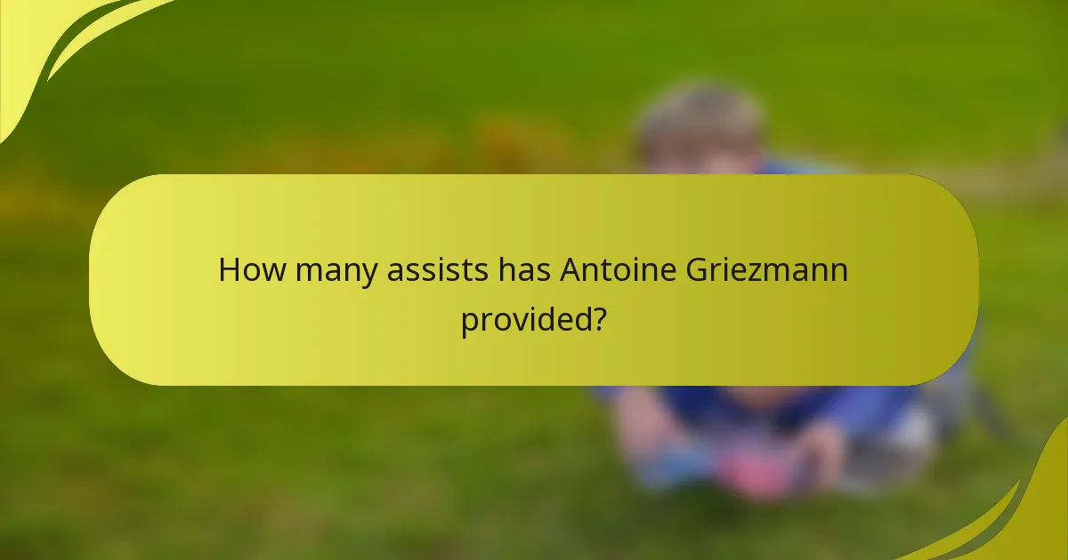 Wie viele Vorlagen hat Antoine Griezmann gegeben?